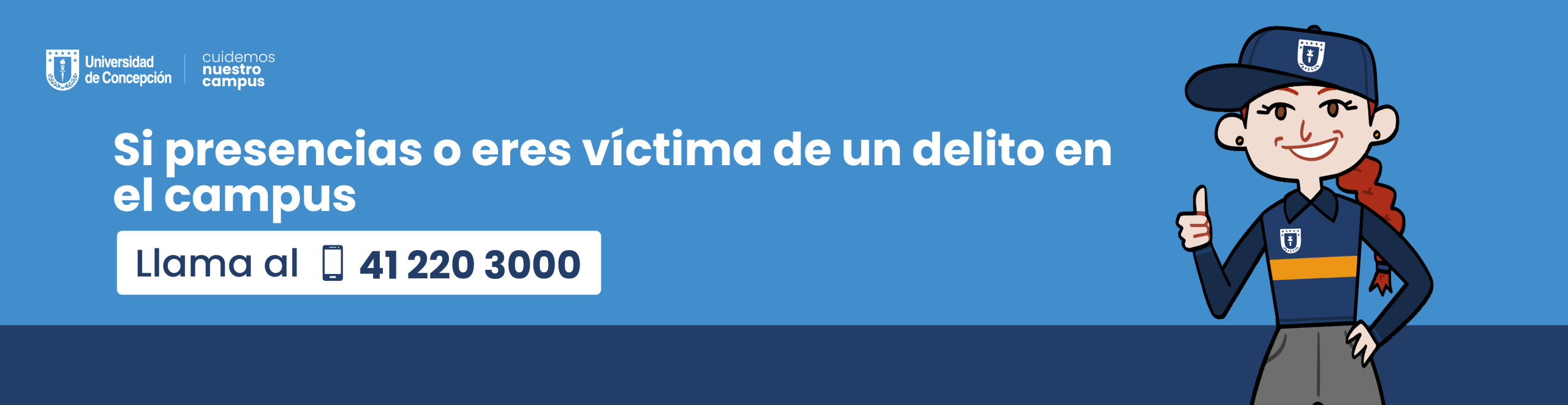 Banner con número de contacto en caso de presenciar o ser victima: 41 220 3000